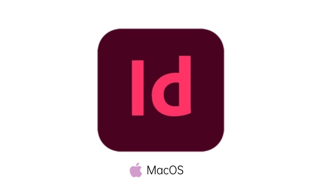 Adobe InDesign 2025 for Mac （Id2025）-i资源